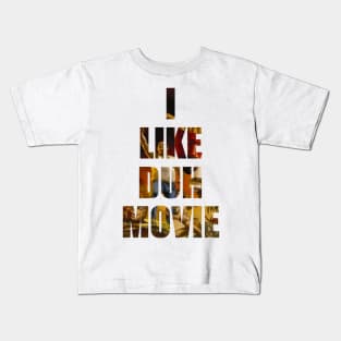 Swimcast: I LIKE DUH MOVIE Kids T-Shirt